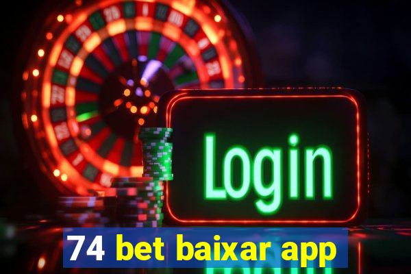 74 bet baixar app